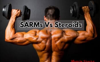 SARMs Vs Steroids