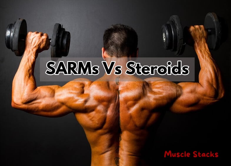 SARMs Vs Steroids: What Are the Horrible Differences 2022?